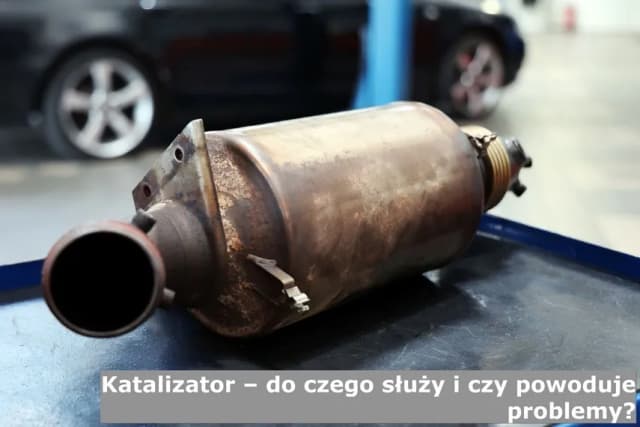 Jak wypalić katalizator w benzynie i uniknąć kosztownych napraw